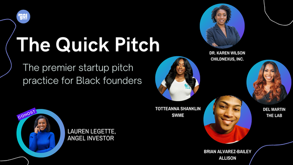 [Watch] 4 Black founders practice their pitch with Lauren Legette, Angel Investor and entrepreneur